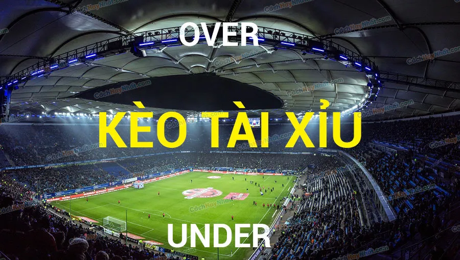 Kèo Tài Xỉu - Cách đọc và mẹo chơi kèo Over/Under hiệu quả tại BET88